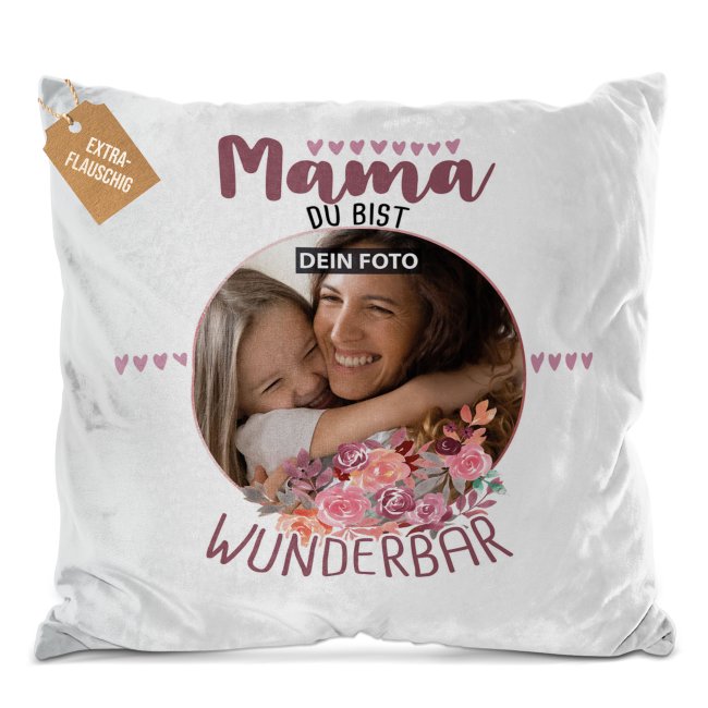 Kissen f&uuml;r Mama - Du bist Wunderbar - mit Foto personalisierbar