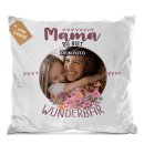 Kissen f&uuml;r Mama - Du bist Wunderbar - mit Foto...