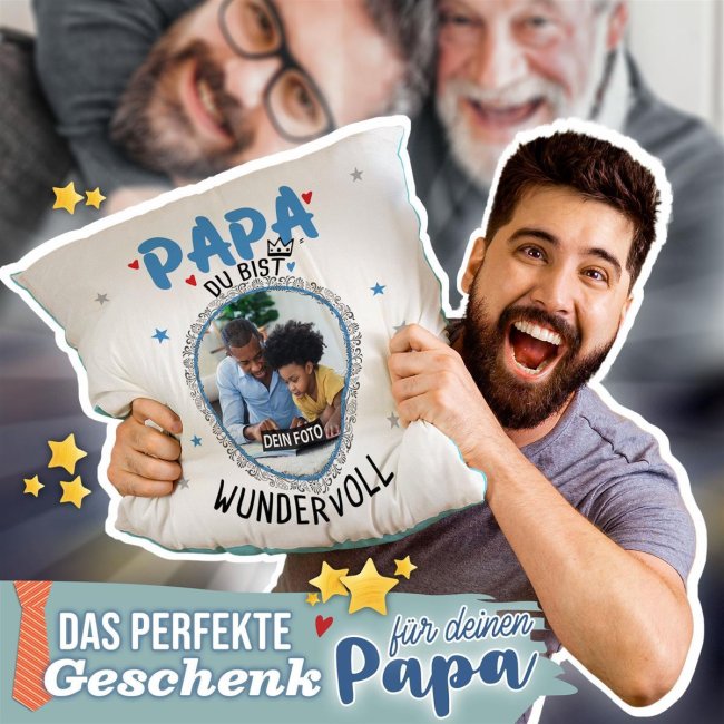 Kissen f&uuml;r Papa - Du bist wundervoll - mit Foto personalisierbar