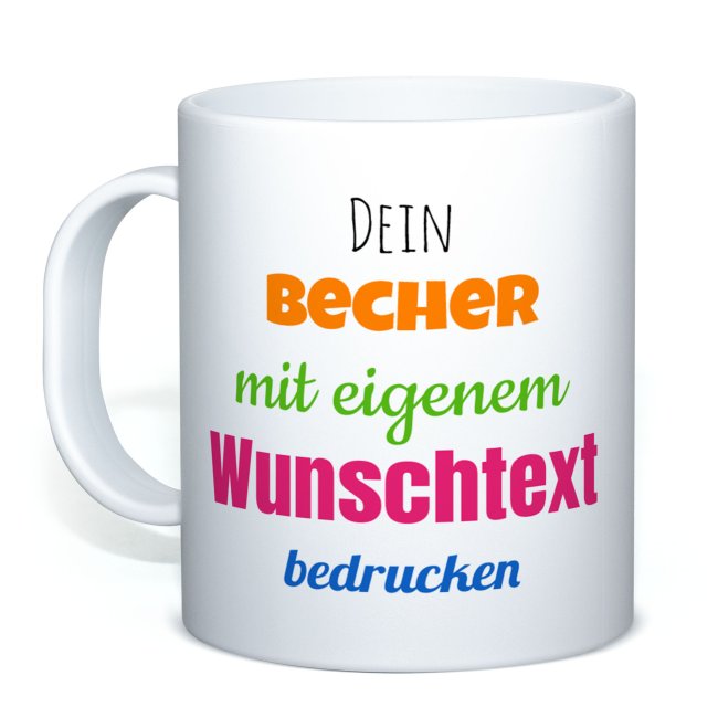 Kunststofftasse mit Wunschtext - Bpa-frei