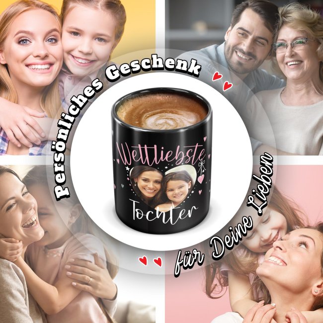 Schwarze Tasse mit Foto - Weltliebste Tochter