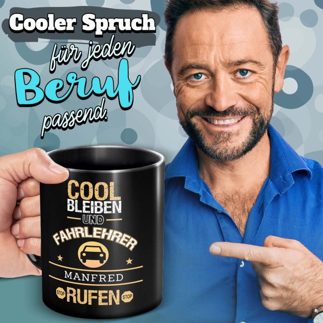 Schwarze Tasse - Fahrlehrer - Berufe-Tasse mit Name