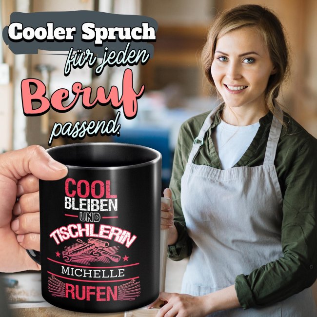 Schwarze Tasse - Tischlerin - Berufe-Tasse mit Name