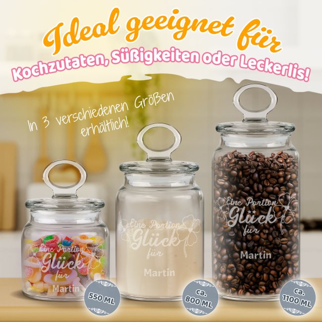 Personalisierte Vorratsdose aus Glas - Eine Portion Gl&uuml;ck - mit Name gravieren - 800 ml