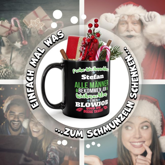 Schwarze Tasse Weihnachten f&uuml;r M&auml;nner - Alle bekommen Blowjob, du die Tasse - mit Name