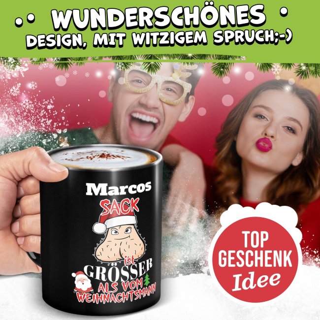 Schwarze Tasse Weihnachten - Dein Sack ist gr&ouml;&szlig;er, als vom Weihnachtsmann - mit Name