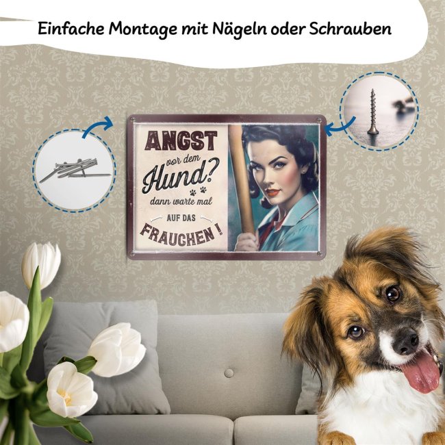 Hundeschild - Angst vor dem Hund, warte aufs Frauchen