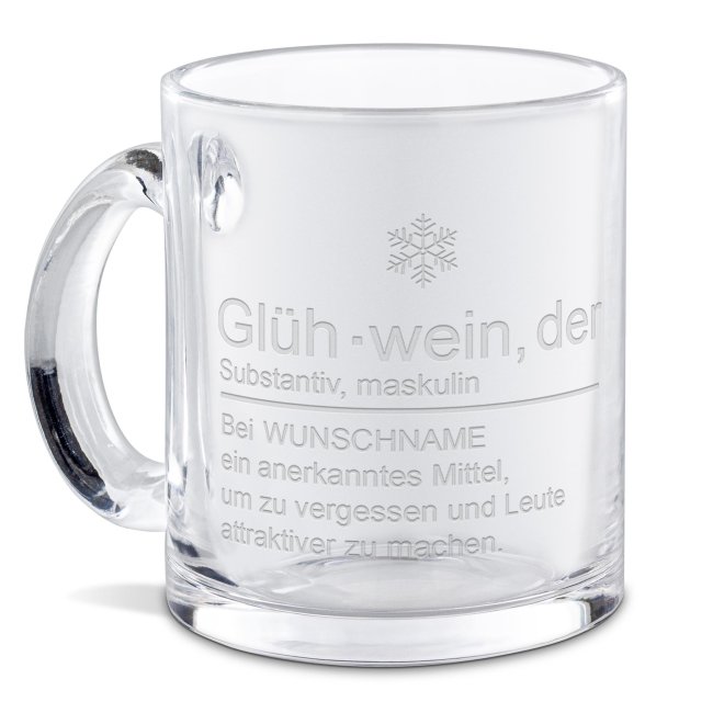 Personalisierte Glastasse mit Gravur - mit lustigem Spruch - Gl&uuml;hwein, um zu vergessen und Leute attraktiver zu machen