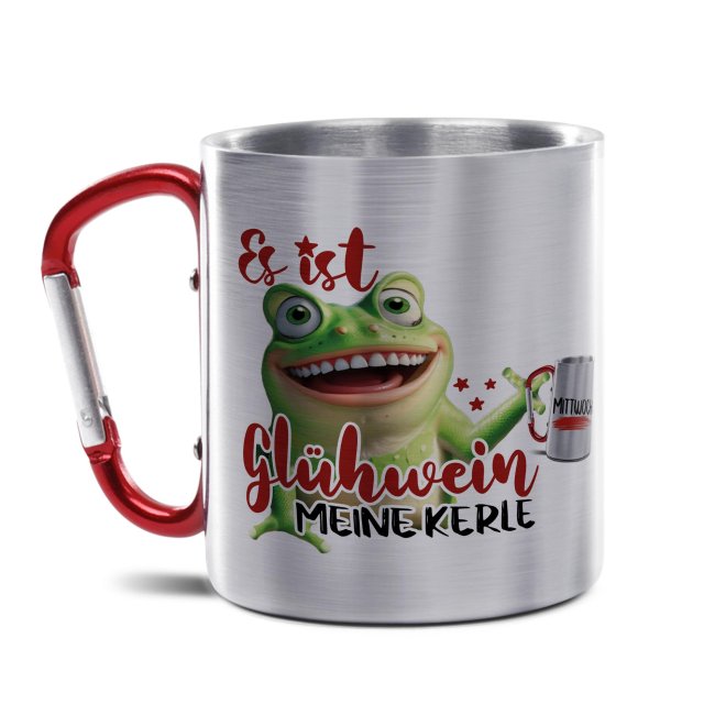 Gl&uuml;hweintasse - Es ist Gl&uuml;hwein, meine Kerle - Edelstahltasse mit Karabiner