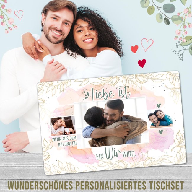 Platzset - mit 3 Fotos selbst gestalten - Liebe ist, wenn aus Ich und Du ein Wir wird