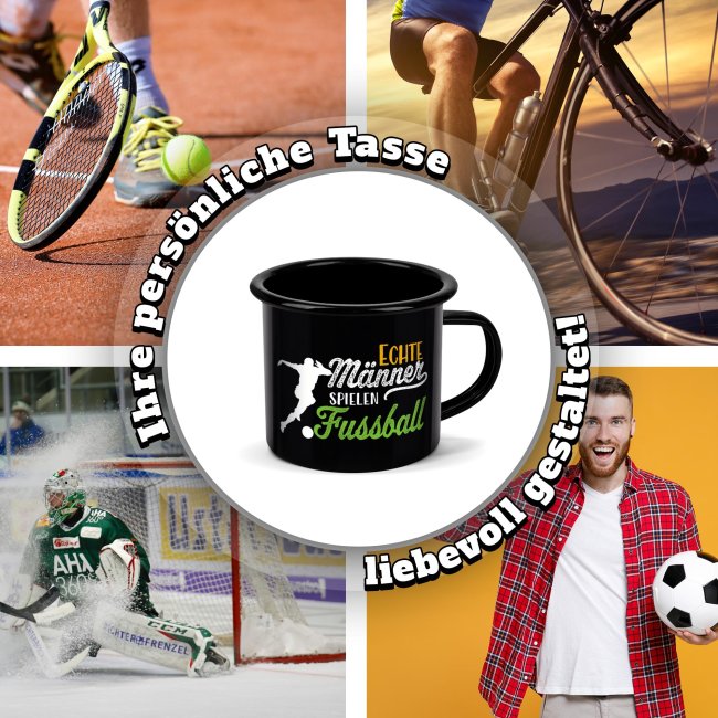 Schwarze Emaille-Tasse mit Spruch - Echte M&auml;nner spielen Fu&szlig;ball