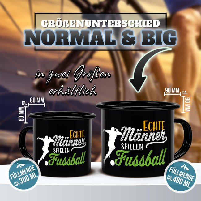 Schwarze Emaille-Tasse mit Spruch - Echte M&auml;nner spielen Fu&szlig;ball