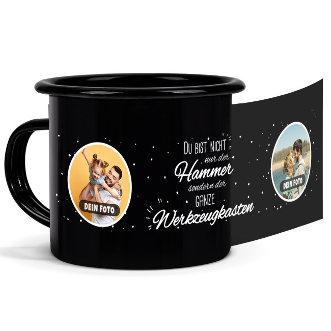 Schwarze Emaille-Tasse mit Spruch - Kein Hammer, ganzer Werkzeugkasten - mit 2 Fotos gestalten