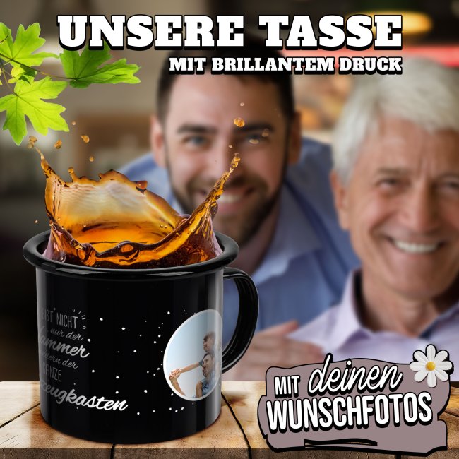 Schwarze Emaille-Tasse mit Spruch - Kein Hammer, ganzer Werkzeugkasten - mit 2 Fotos gestalten