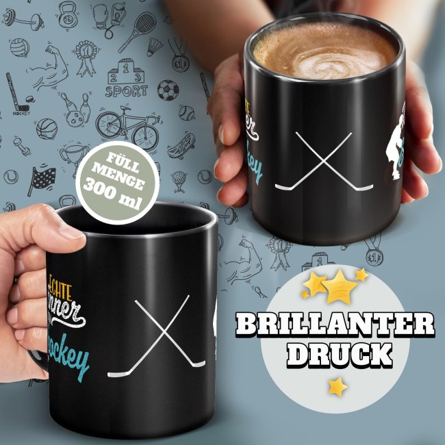 Schwarze Tasse mit Spruch - Echte M&auml;nner spielen Eishockey