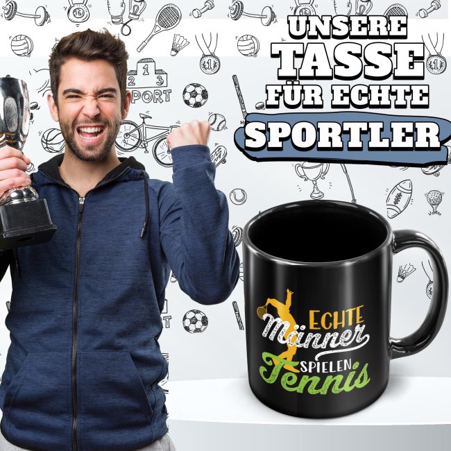 Schwarze Tasse mit Spruch - Echte M&auml;nner spielen Tennis