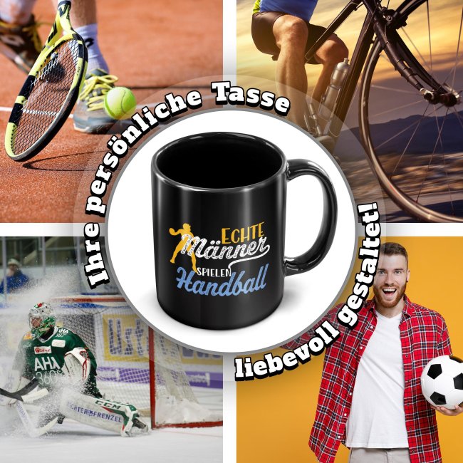 Schwarze Tasse mit Spruch - Echte M&auml;nner spielen Handball