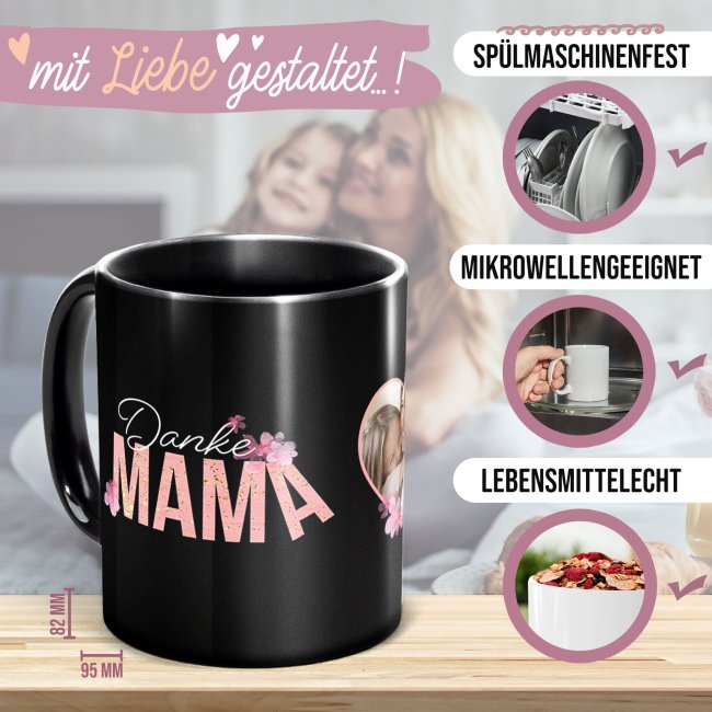 Spruchtasse schwarz - Danke Mama - mit Wunschfoto bedruckt