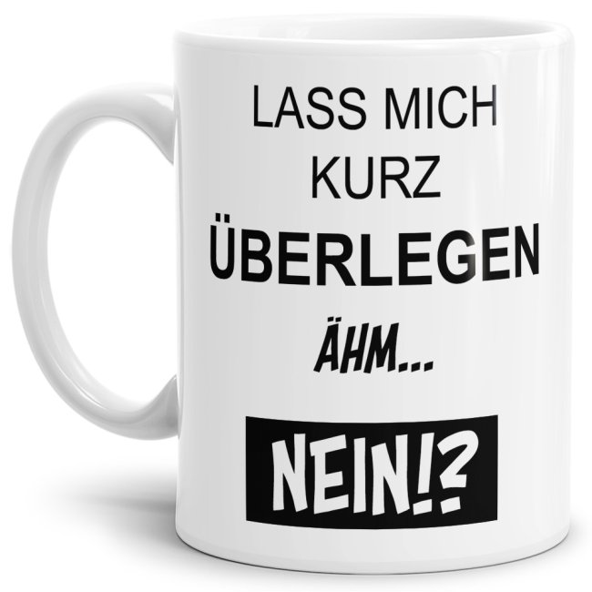 Tasse - &Auml;hm Nein