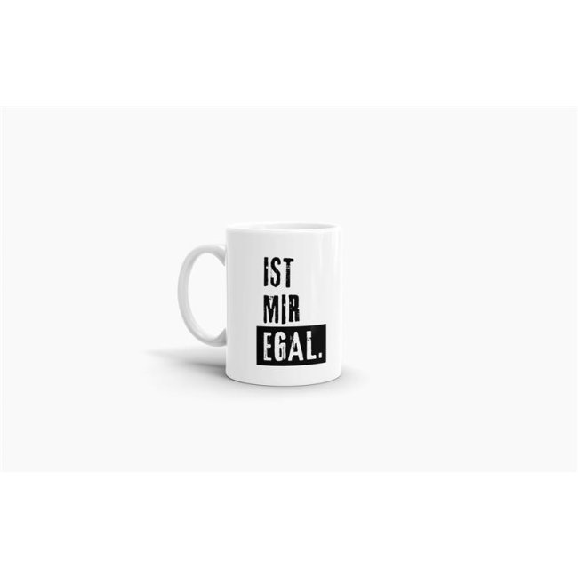 Tasse - Ist mir egal