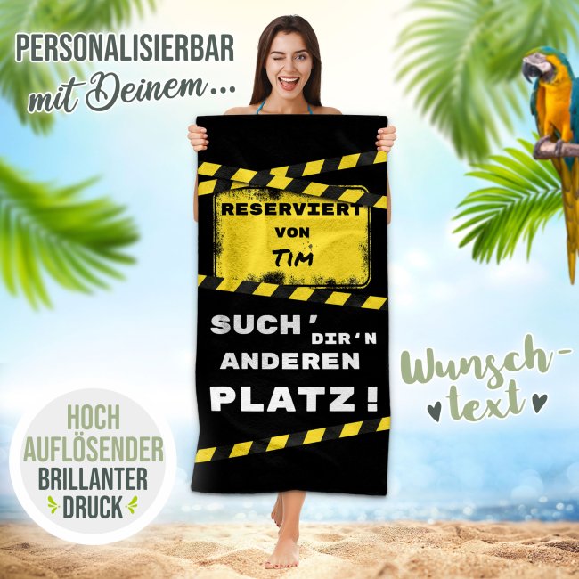 Handtuch mit Spruch - Reserviert, such dir n anderen Platz - mit Name - in zwei Gr&ouml;&szlig;en