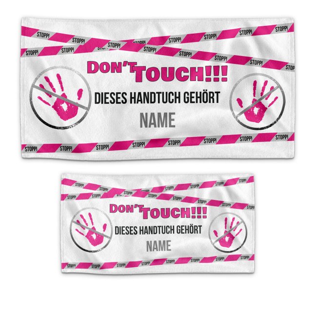 Handtuch mit Spruch - Do not touch - mit Name bedruckt - rosa Schrift, in zwei Gr&ouml;&szlig;en