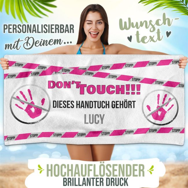 Handtuch mit Spruch - Do not touch - mit Name bedruckt - rosa Schrift, in zwei Gr&ouml;&szlig;en