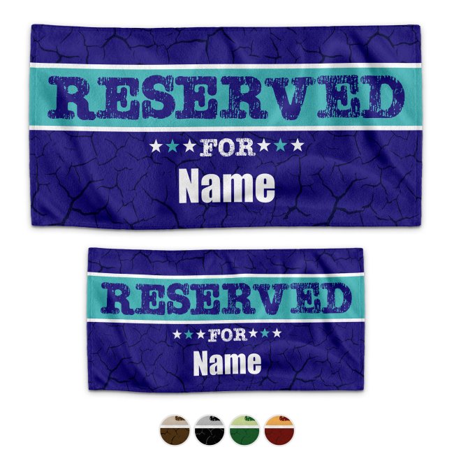 Handtuch personalisieren - Reserved For -  mit Name - in zwei Gr&ouml;&szlig;en und f&uuml;nf Farben