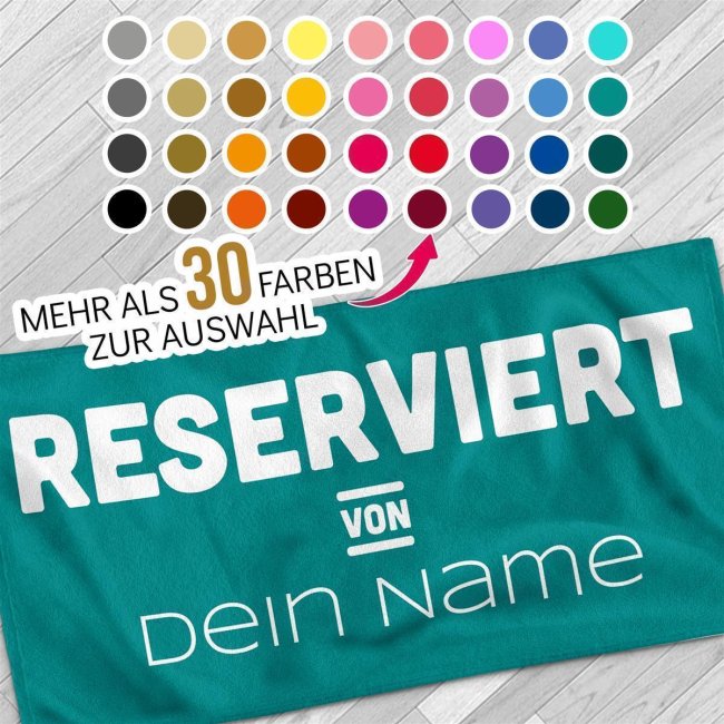 Handtuch mit Name personalisieren - Reserviert von - in zwei Gr&ouml;&szlig;en und zehn Farben