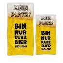 Handtuch mit Spruch - Mein Platz, bin nur kurz Bier holen...