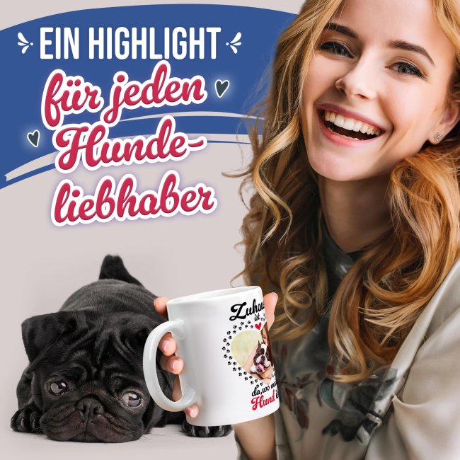 Hunde-Tasse mit Foto selbst gestalten - Zuhause ist da, wo mein Hund ist