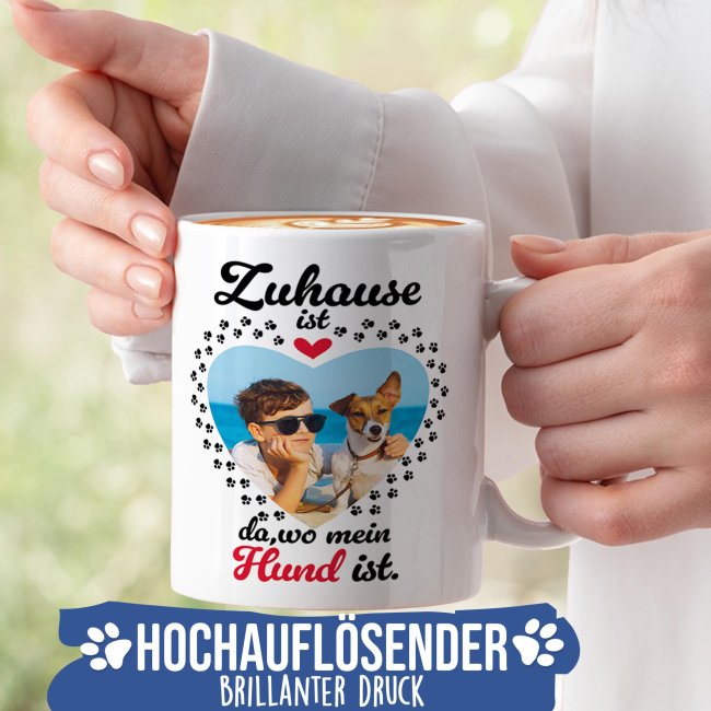 Hunde-Tasse mit Foto selbst gestalten - Zuhause ist da, wo mein Hund ist