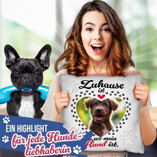 Hunde-Kissen mit Foto gestalten - Zuhause ist da, wo mein Hund ist