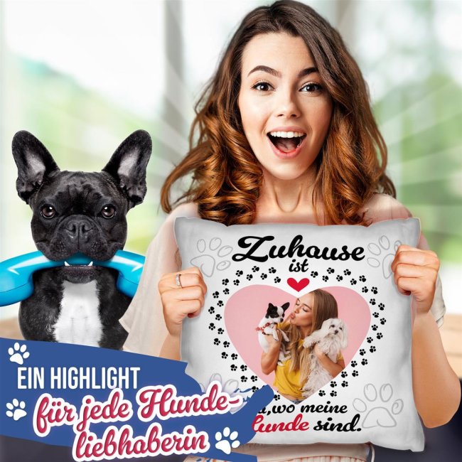 Hunde-Kissen mit Foto gestalten - Zuhause ist da, wo meine Hunde sind