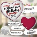 Herz-Kissen mit Spruch f&uuml;r Mama - Scheiss auf...