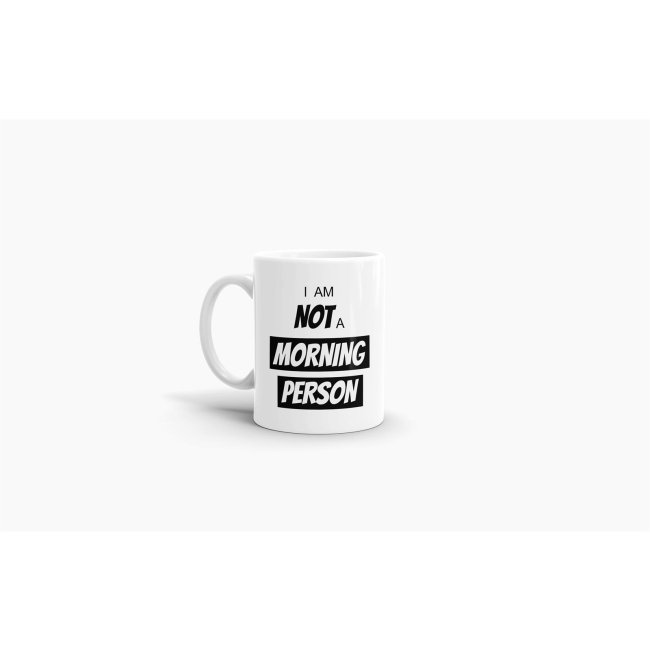 Tasse - I am not a morning Person