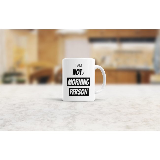 Tasse - I am not a morning Person