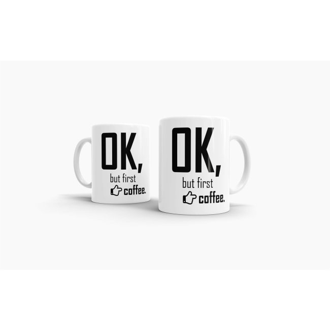 Tasse - Ok, but first coffee