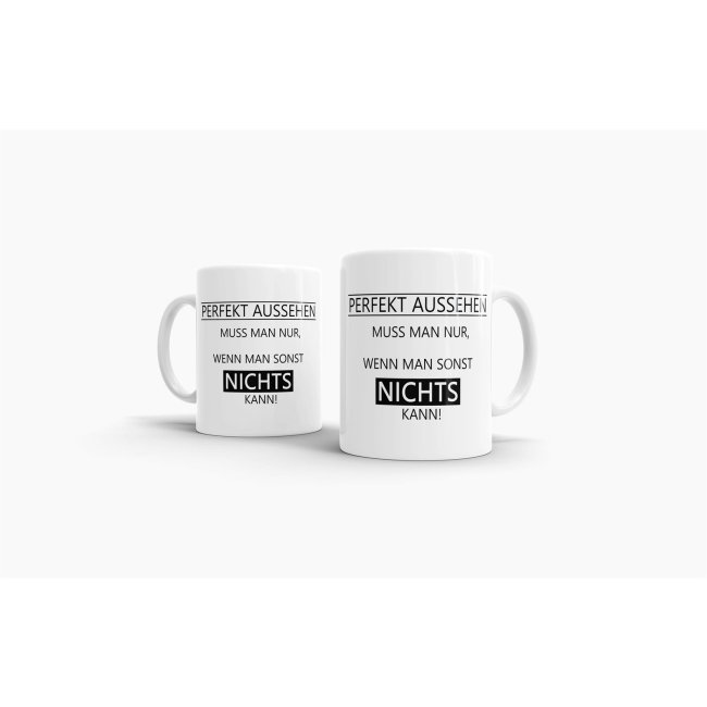 Tasse - Perfekt Aussehen