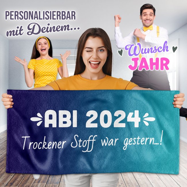 Handtuch - ABI-Trockener Stoff war gestern - blau - mit Jahr - in zwei Gr&ouml;&szlig;en