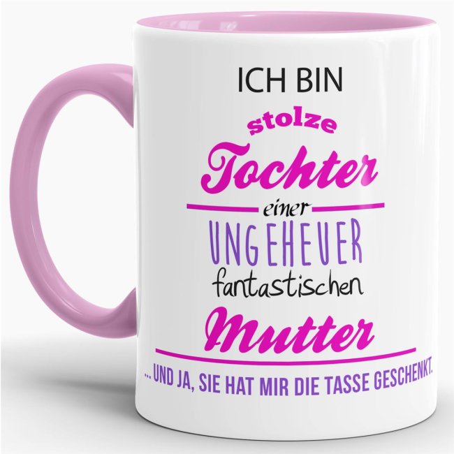 Tasse Stolze Tochter - Innen &amp; Henkel Rosa