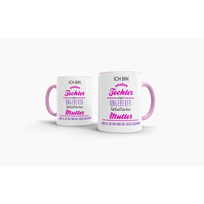 Tasse Stolze Tochter - Innen &amp; Henkel Rosa