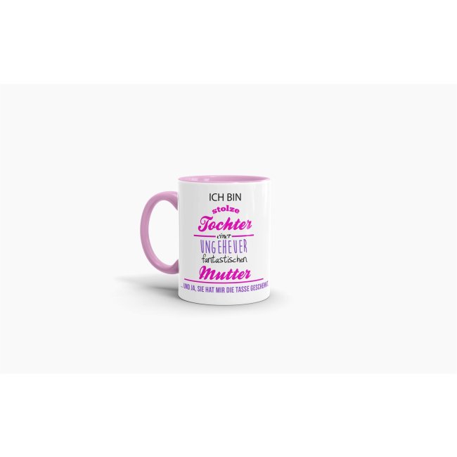 Tasse Stolze Tochter - Innen &amp; Henkel Rosa