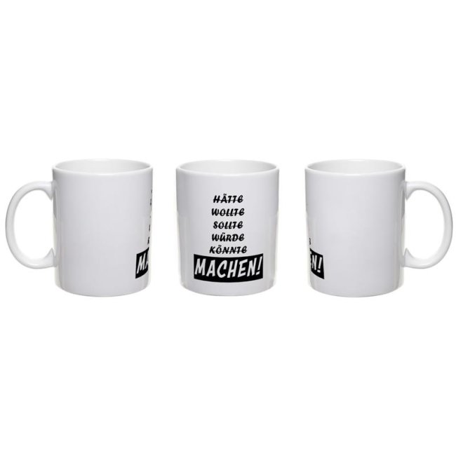 Tasse - Machen!