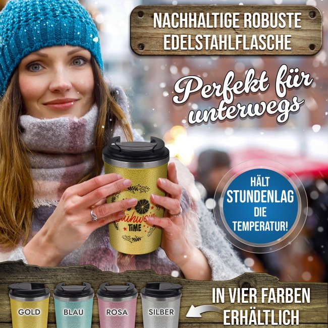 To-Go Edelstahlbecher Glitzer - Gl&uuml;hwein Time - in vier Farben