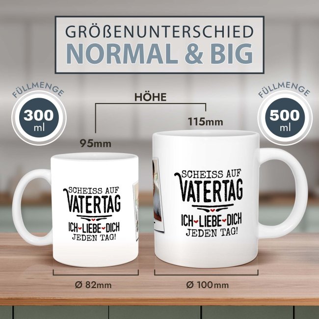 Personalisierte XXL-Tasse - Schei&szlig; auf Vatertag, ich liebe dich jeden Tag - mit Foto, 500 ml