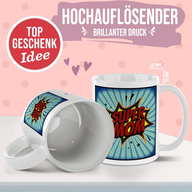 Tasse f&uuml;r Mama - Super Mom