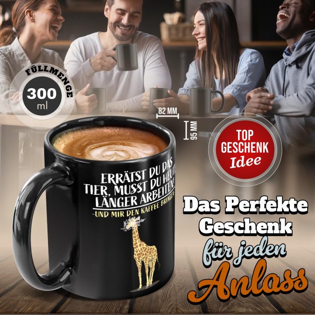 Schwarze Tasse mit Spruch - Err&auml;tst du das Tier? - Giraffe