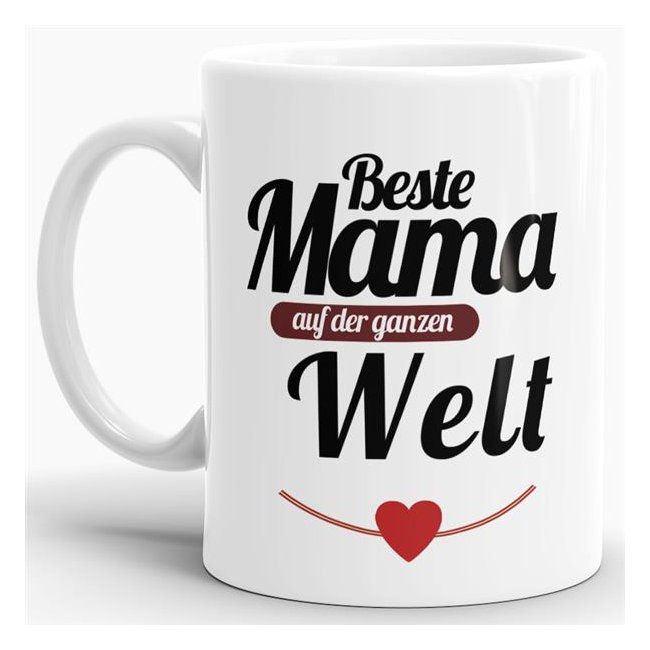 Tasse Beste Mama auf der ganzen Welt