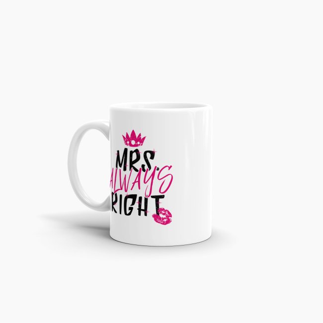 Tasse Mrs. Always Right